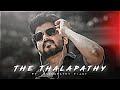 THEE THALAPATHY THALAPATHY VIJAY EDIT THALAPATHY VIJAY EDIT THEE THALAPATHY SONG EDIT