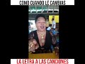 CUANDO LE CAMBIAS LA LETRA A LAS CANCIONES JUANA LA CUBANA