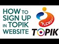 HOW TO SIGN UP IN TOPIK WEBSITE l TOPIK KOREA