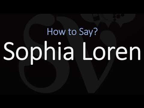 How to Pronounce Sophia Loren? (CORRECTLY)