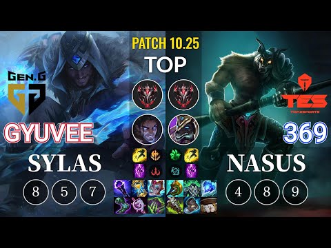 GEN gyuvee Sylas vs TES 369 Nasus Top - KR Patch 10.25
