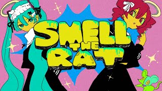Smell The Rat  / 初音ミク&重音テト