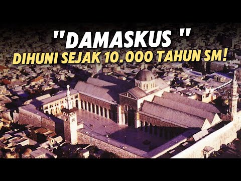 Damascus: The Oldest Continuously Inhabited City in the World