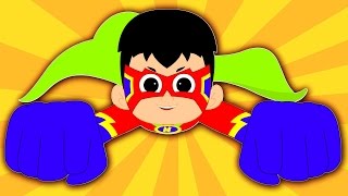 Super Hero Song | Original Kids Songs | Nursery Rhymes | Children&#39;s Music