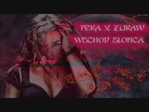 ŻURAW X PEKA - WSCHÓD SŁOŃCA