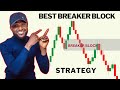 The Best Breaker Block Trading Strategy For SMC traders.