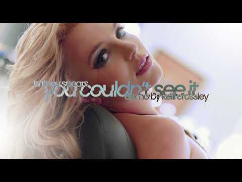Britney Spears - You Couldn't See It [Demo by Kelli Crossley]
