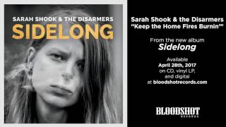 Sarah Shook & the Disarmers "Keep the Home Fires Burnin'" (Audio)
