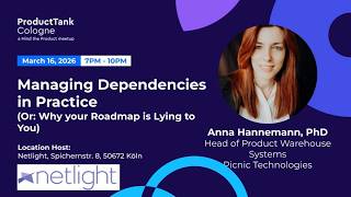 Managing Dependencies in Practice (or why your roadmap is lying to you) | Anna Hannemann| PT Cologne