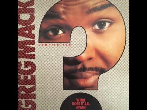 Greg Mack presents What Does It All Mean (1989)