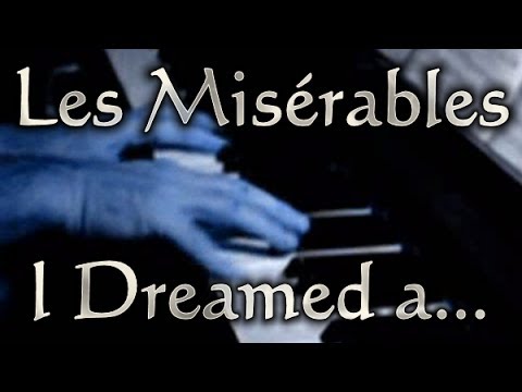 Claude-Michel SCHÖNBERG: I Dreamed a Dream (Les Misérables)
