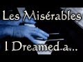 Claude-Michel SCHÖNBERG: I Dreamed a Dream (Les Misérables)