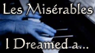Claude-Michel SCHÖNBERG: I Dreamed a Dream (Les Misérables)