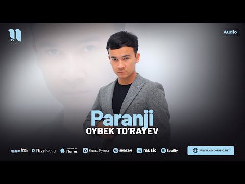 Oybek To’rayev - Paranji (audio 2024)