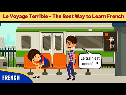 Le Voyage Terrible - Best Way to Learn French Through Stories & Conversation