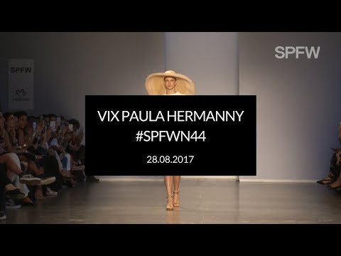 VIX PAULA HERMANNY | DESFILE #SPFW 44