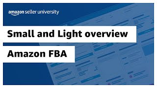 Amazon FBA Small and Light overview