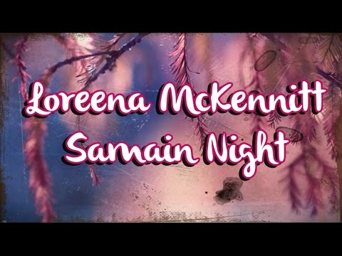Samain Night - Loreena McKennitt