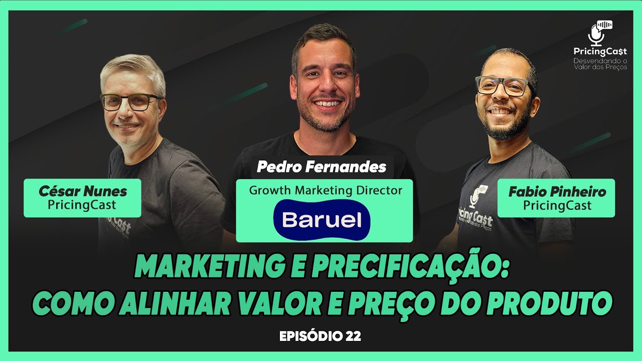 O Impacto do Marketing nas Decisões de Preço  | PricingCast #22