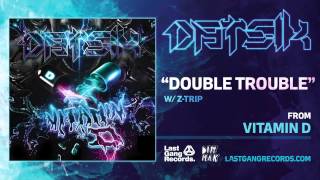 Datsik - Double Trouble w/ Z-Trip