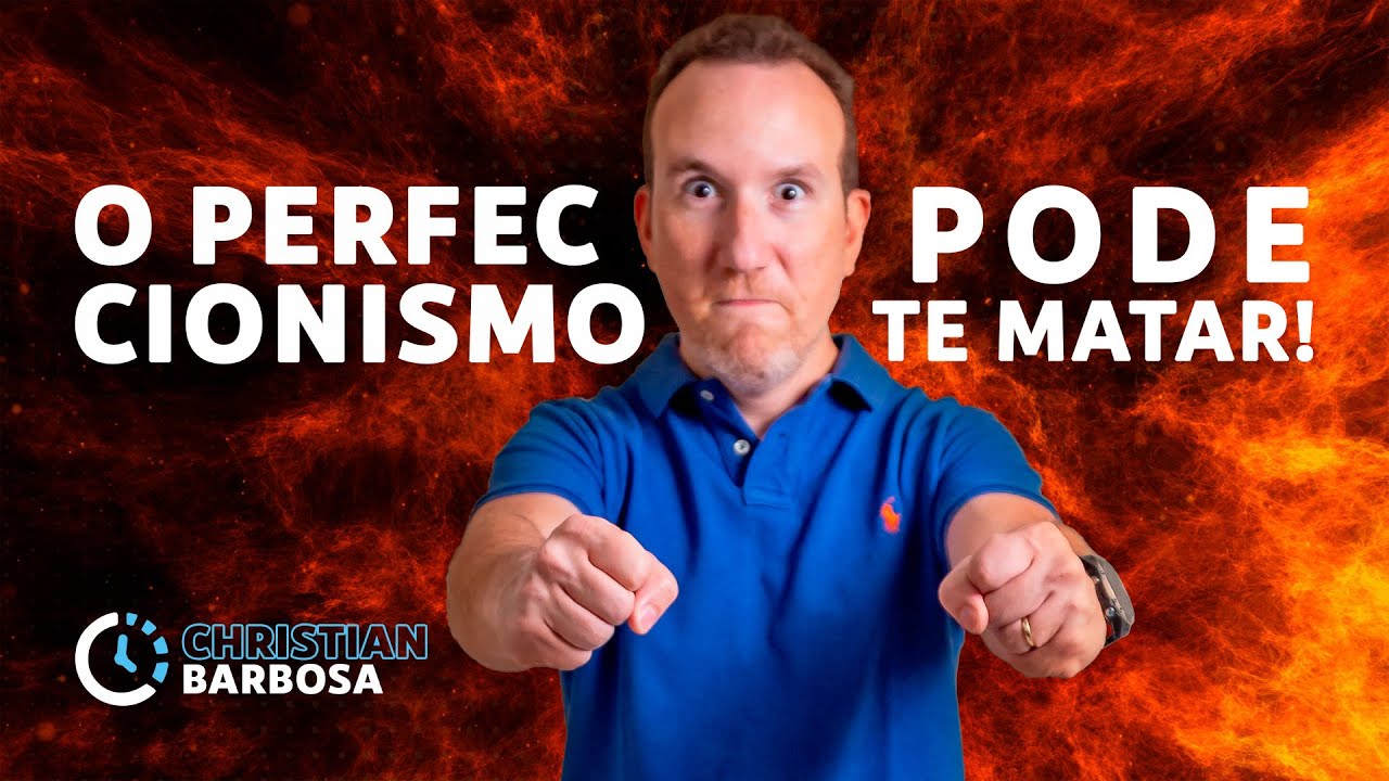 Não seja perfeccionista! | Christian Barbosa