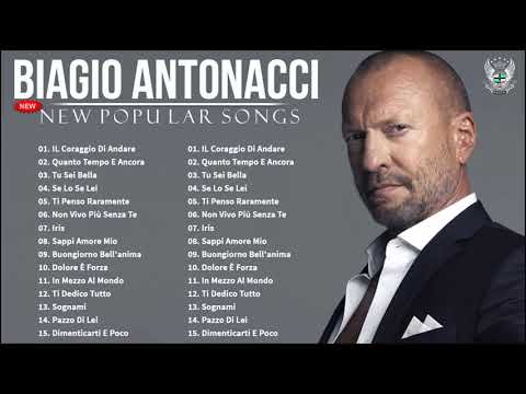 Le Migliori Canzoni Di Biagio Antonacci – The Best Of Biagio Antonacci Full Songs