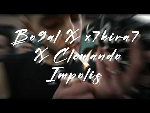 Bo9al X x7kira7  X Clemando Impolis ( Slowed & Reverb )