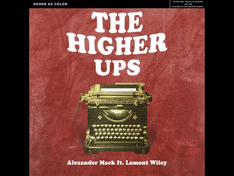 The Higher-Ups (feat. Lamont Wiley)