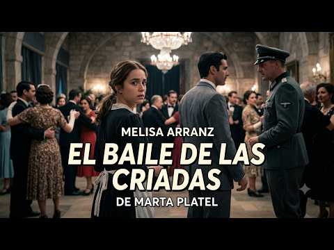 EL BAILE DE LAS CRIADAS de Marta Platel | Intriga y Secretos en la Barcelona de 1941