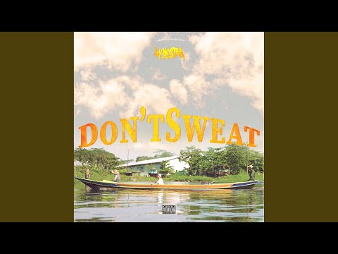 Don't Sweat