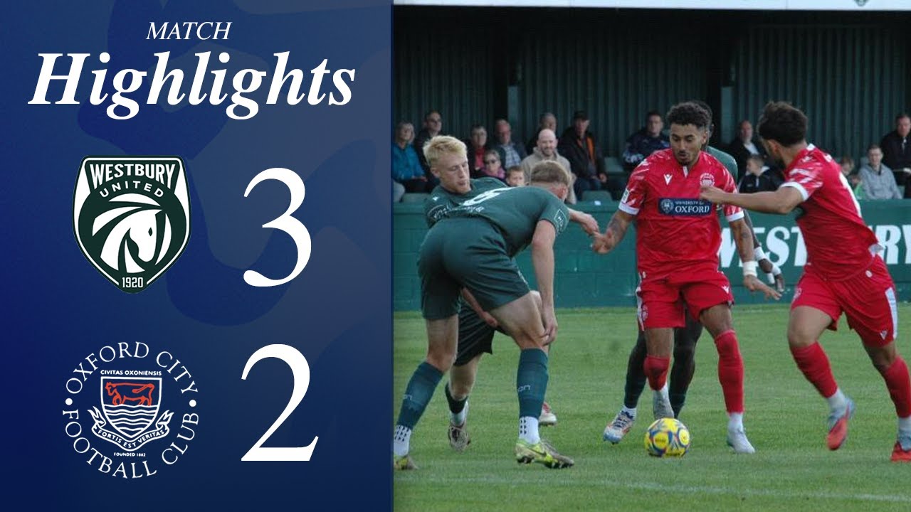 Westbury United vs Oxford City Best Goals Season 2025/2026