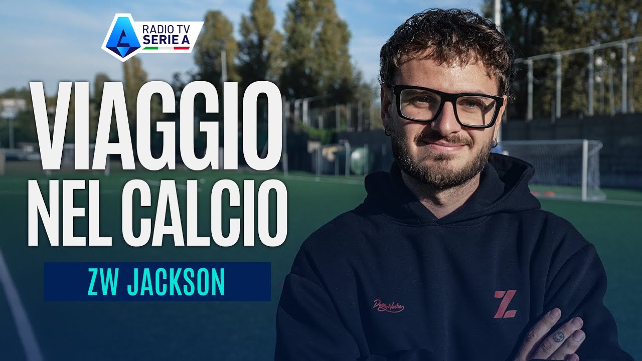 Viaggio Nel Calcio | Il Mondo di ZW Jackson | Radio TV Serie A