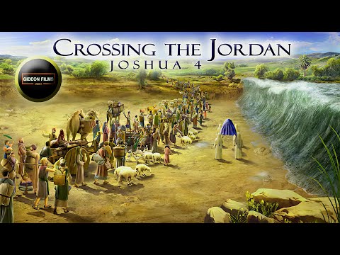 Crossing the Jordan | Joshua 4 | Twelve Memorial Stones from the Jordan | Joshua and the Israelites