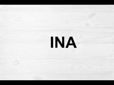 How To Pronounce Ina