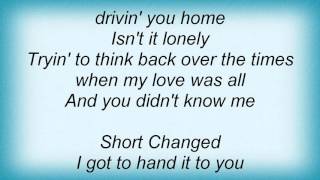 18689 Poco - Short Changed Lyrics