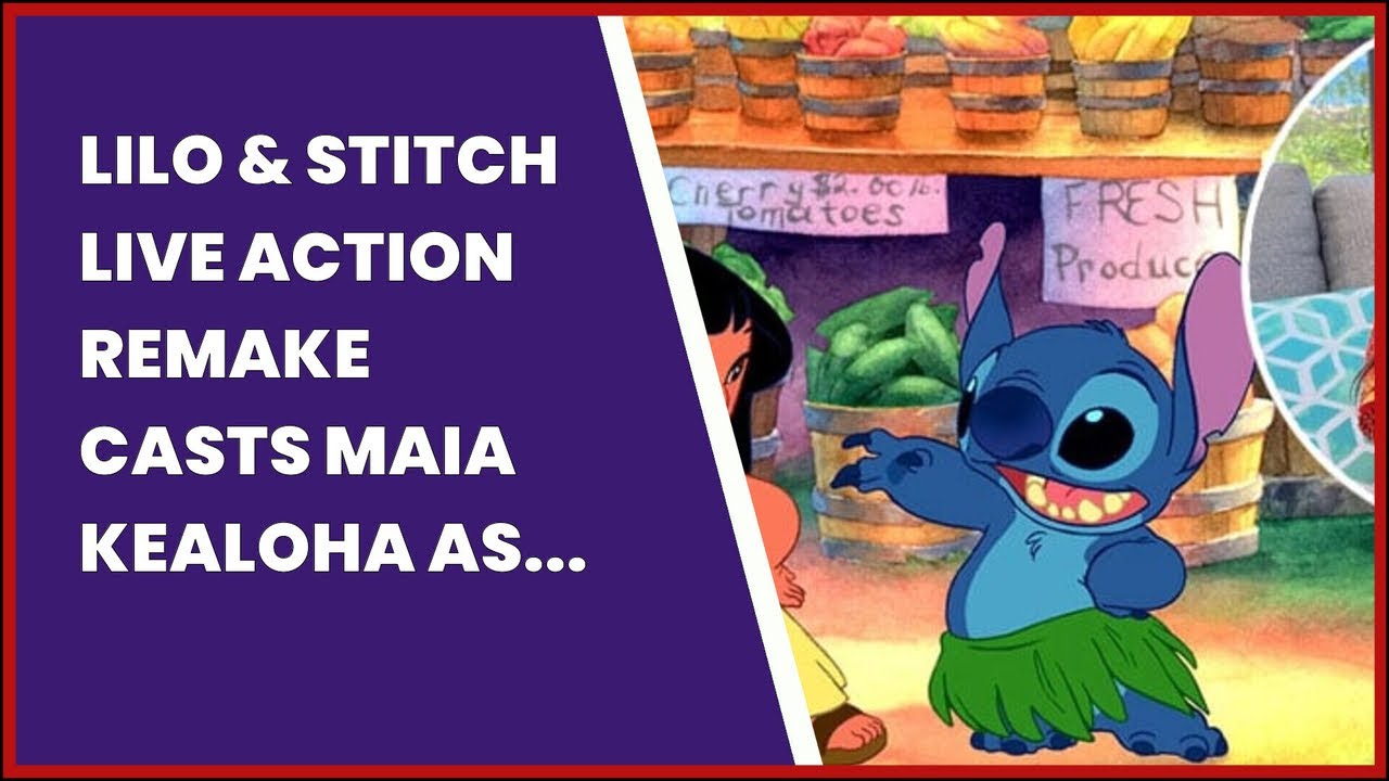 LILO & STITCH LIVE ACTION REMAKE CASTS MAIA KEALOHA AS LILO