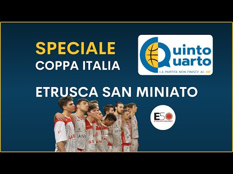 COPPA ITALIA LNP 2022 - Etrusca Basket San Miniato