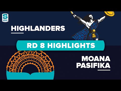 Super Rugby Pacific | Highlanders v Moana-Pasifika - Round 8 Highlights