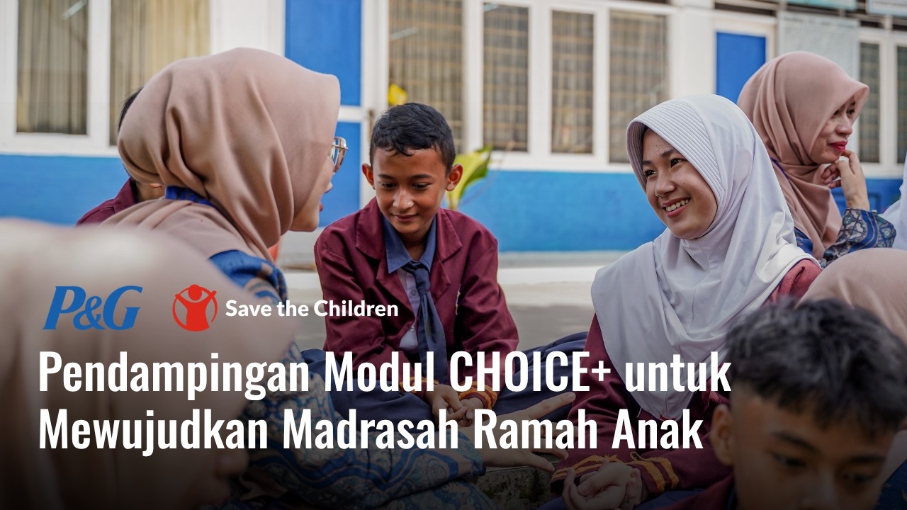 Sinergi Save the Children dan Kemenag dalam Mencegah Perundungan di Madrasah Tsanawiyah
