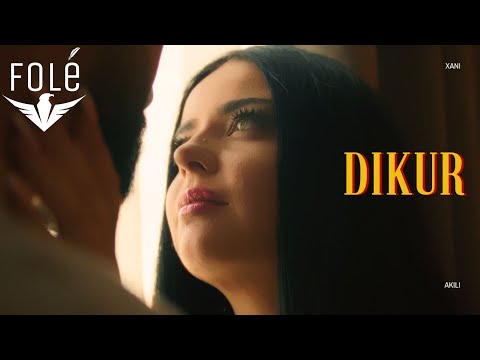 XANI x AKILI - DIKUR (OFFICIAL VIDEO)