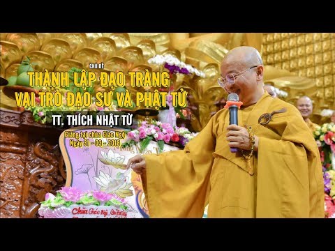 Thành lập đạo tràng: Vai trò đạo sư và Phật tử - TT. Thích Nhật Từ