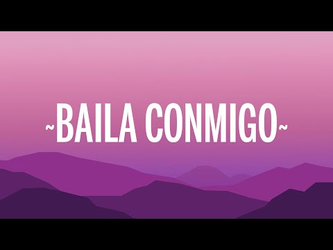 Selena Gomez, Rauw Alejandro - Baila Conmigo (Letra/Lyrics)