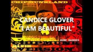 Candice Glover- I Am Beautiful Chipmunk Version