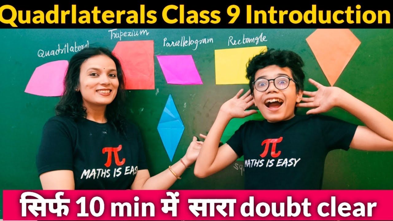 Class 9 Maths Quadrilateral | Class 9 Chapter 8 Introduction & All basic Concepts | Quadrilaterals