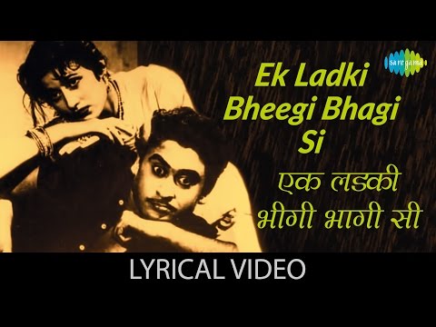 Poster एक लड़की भीगी भागी सी ek ladki bheegi bhaagi si lyrics in hindi
