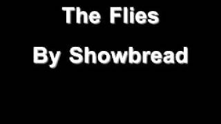Showbread - The Flies (Anorexia)