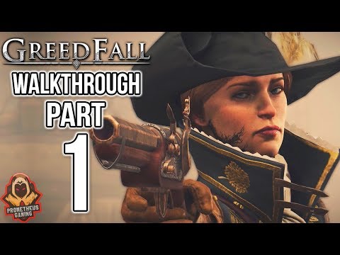 GREEDFALL Gameplay Walkthrough PART 1 | Walkthrough No Commentary
