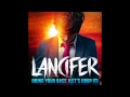 Lancifer - Bring Your Bass (Let's Drop It) (Audio ...