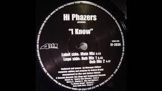 Hi Phazers - I Know (Main Mix) (2000)