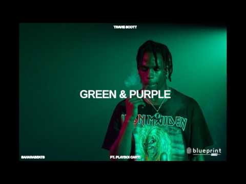 Travis Scott - Green & Purple ft. Playboi Carti (Instrumental)